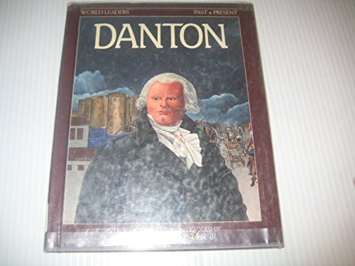 Georges Jacques Danton (World Leaders Past and Present) (9780877545194) by Dwyer, Frank
