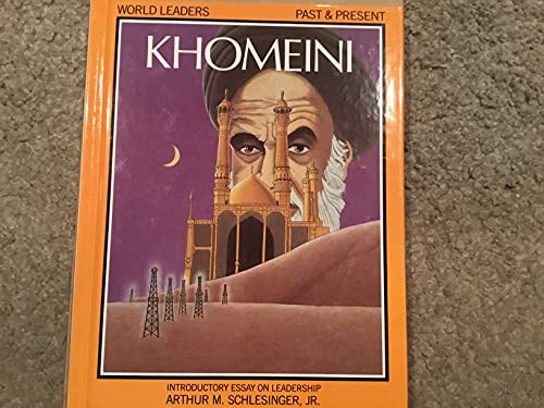 Ayatollah Khomeini (World Leaders Past and Present) (9780877545590) by Gordon, Matthew