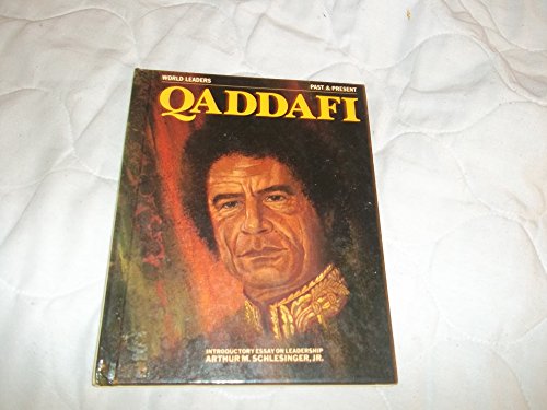 Stock image for Muammar El-Qaddafi (World Leaders : Past and Present) for sale by The Book Cellar, LLC
