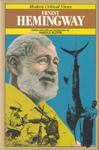 Stock image for Ernest Hemingway: Modern Critical Views (Bloom's Modern Critical Views) for sale by Books of the Smoky Mountains