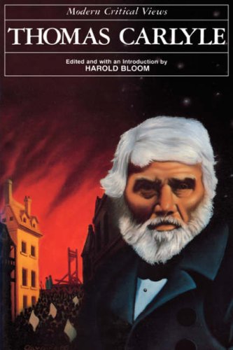 Stock image for Thomas Carlyle (Bloom's Modern Critical Views) for sale by ThriftBooks-Dallas