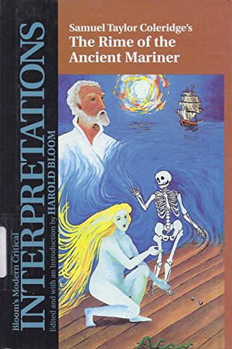 9780877547341: Samuel Taylor Coleridge's the Rime of the Ancient Mariner (Modern Critical Interpretations)