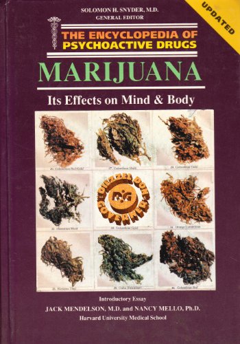 9780877547549: Marijuana: The Effects on Mind and Body (Encyclopedia of Psychoactive Drugs S.)