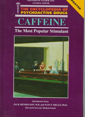 Imagen de archivo de Caffeine: The Most Popular Stimulant (Encyclopedia of Psychoactive Drugs. Series 1) a la venta por SecondSale