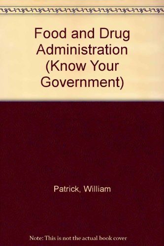 9780877548225: Food and Drug Administration (Know Your Government)
