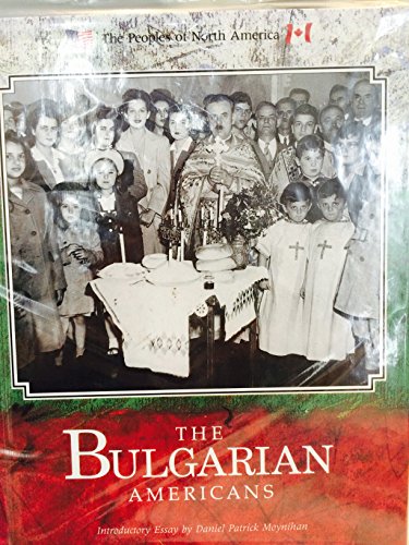9780877548652: The Bulgarian Americans (Peoples of North America)