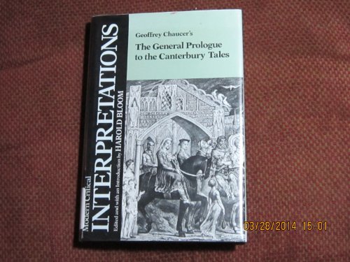 Beispielbild fr Geoffrey Chaucer's the General Prologue to the Canterbury Tales (Bloom's Modern Critical Interpretations) zum Verkauf von Booketeria Inc.