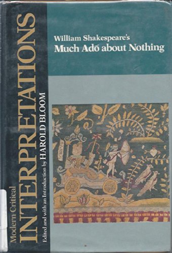 Imagen de archivo de William Shakespeare's Much Ado About Nothing (Bloom's Modern Critical Interpretations) a la venta por Phatpocket Limited