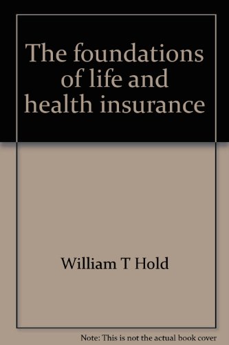 Stock image for The Foundations of Life and Health Insurance for sale by Mahler Books