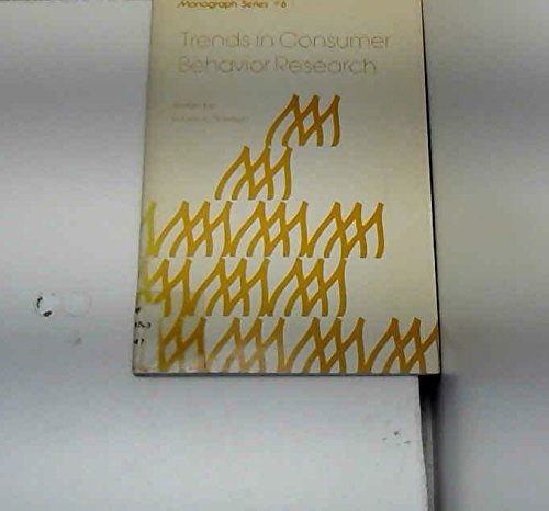 Trends in consumer behavior research (Monograph series - American Marketing Association ;#6) (9780877570837) by Robert A. Peterson