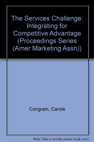 Stock image for The Services Challenge : Integrating for Competitive Advantage - Proceedings for sale by Better World Books