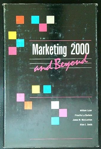 Beispielbild fr Marketing 2000 and Beyond : Future Perspectives in Marketing zum Verkauf von Better World Books