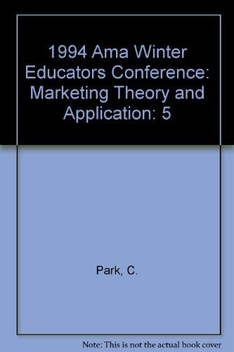 Stock image for 1994 Ama Winter Educators Conference: Marketing Theory and Application Park, C. for sale by CONTINENTAL MEDIA & BEYOND