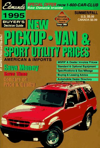 Beispielbild fr 1995 Edmund's New Pickup, Van and Sport Utility Prices Buyer's Guide/Summer/Fall (Edmund's New Trucks Prices & Reviews) zum Verkauf von Robinson Street Books, IOBA