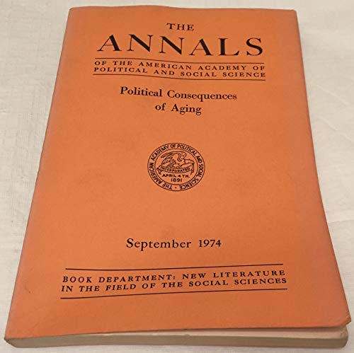 Imagen de archivo de Political consequences of aging (The Annals of the American Academy of Political and Social Science ; v. 415) a la venta por Dunaway Books