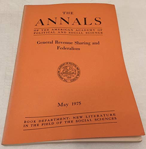 Stock image for General revenue sharing and Federalism (The Annals of the American Academy of Political and Social Science ; v. 419) for sale by Dunaway Books