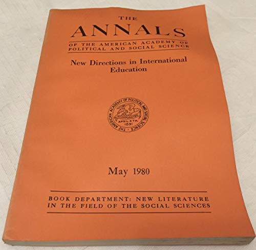 Stock image for New directions in international education (The Annals of the American Academy of Political and Social Science ; v. 449) for sale by RW Books