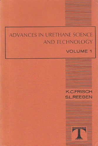 Stock image for Advances in Urethane Science & Technology: Volume I for sale by Zubal-Books, Since 1961