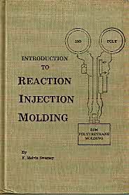 Beispielbild fr Introduction to Reaction Injection Molding zum Verkauf von PsychoBabel & Skoob Books