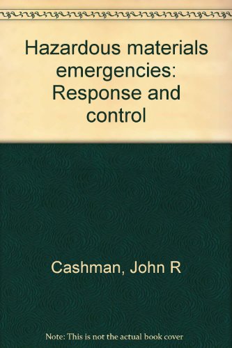 Stock image for Hazardous Materials Emergencies : Response and Control for sale by Better World Books