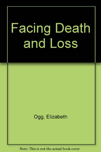 Stock image for Facing Death and Loss for sale by Book Grove, RMABA