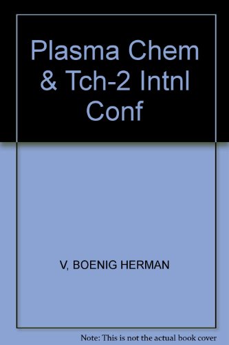 Beispielbild fr The Second Annual International Conference of Plasma Chemistry and Technology. Proceedings. San Diego, California, USA November 12-13, 1984. zum Verkauf von Antiquariat  Lwenstein