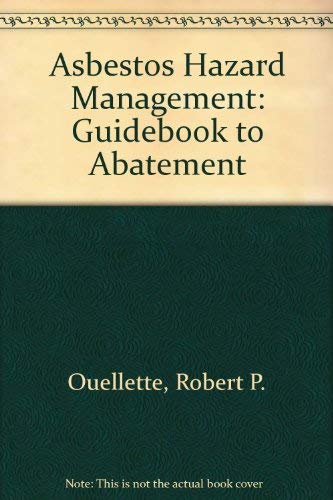 Beispielbild fr Asbestos Hazard Management: Guidebook To Abatement zum Verkauf von Irish Booksellers