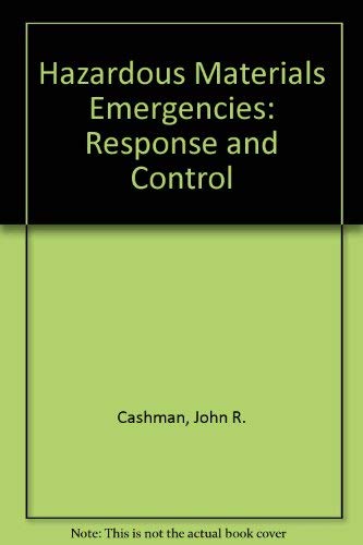 Stock image for Hazardous Materials Emergencies : Response and Control for sale by The Warm Springs Book Company