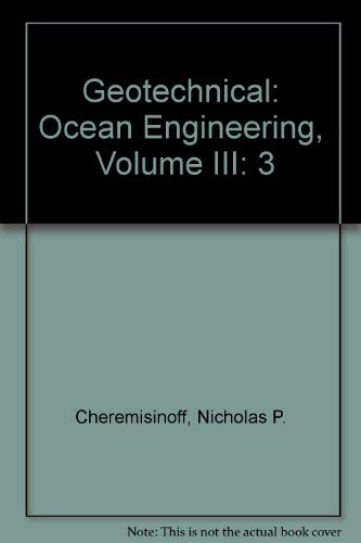 Stock image for Civil Engineering Practice Series- Volume 3 Geotechnical/Ocean Engineering for sale by Mispah books