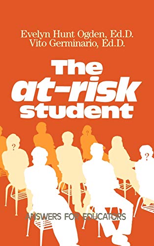 Stock image for The at-Risk Student : Answers for Educators for sale by Better World Books