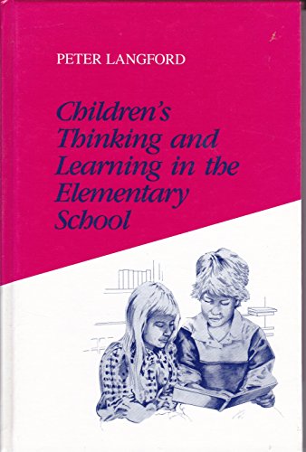 Imagen de archivo de Children's Thinking and Learning in the Elementary School a la venta por Dailey Ranch Books