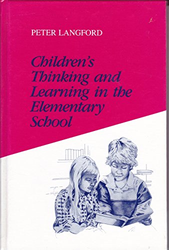 Stock image for Children's Thinking and Learning in the Elementary School for sale by Dailey Ranch Books