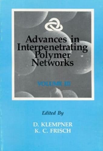 Stock image for Advances in Interpenetrating Polymer Networks, Volume III for sale by dsmbooks