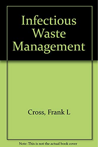 Beispielbild fr Infectious Waste Management zum Verkauf von Better World Books