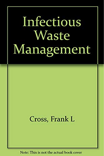 Stock image for Infectious Waste Management for sale by Better World Books