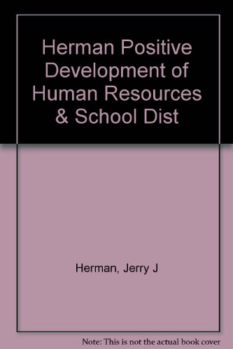 Imagen de archivo de The Positive Development of Human Resources and School District Organizations a la venta por Mispah books