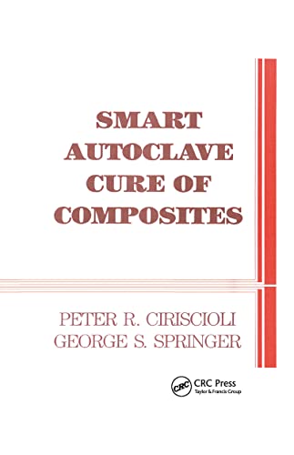 Smart Autoclave Cure of Composites (9780877628026) by Ciriscioli, Peter R.