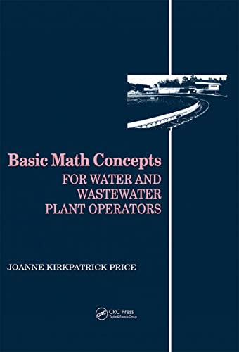 9780877628088: Basic Math Concepts: For Water and Wastewater Plant Operators (Mathematics for Water and Wastewater Treatment Plant Operations)
