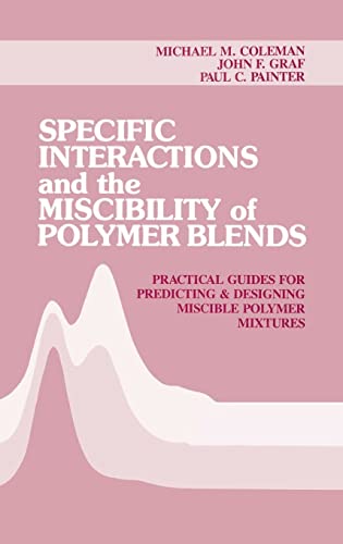 Beispielbild fr Specific Interactions and the Miscibility of Polymer Blends zum Verkauf von Better World Books
