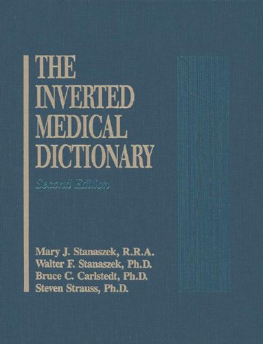 Imagen de archivo de Inverted Medical Dictionary, Second Edition a la venta por HPB-Red