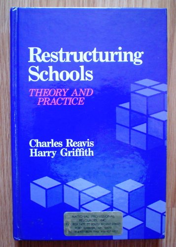 Imagen de archivo de Restructuring Schools: Theory and Practice a la venta por Bingo Used Books