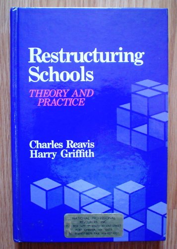 Stock image for Restructuring Schools: Theory and Practice for sale by Bingo Used Books
