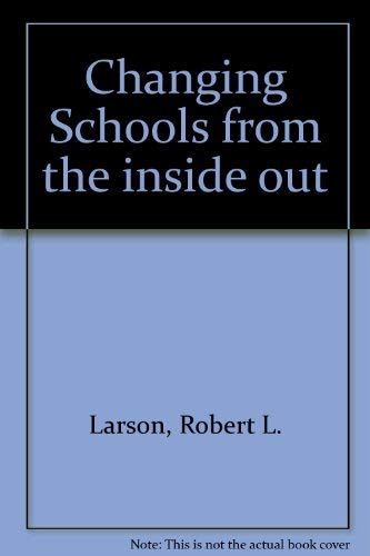 Imagen de archivo de Changing Schools from the Inside Out a la venta por Ergodebooks