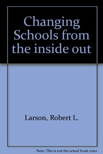 Stock image for Changing Schools from the Inside Out for sale by Ergodebooks