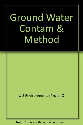 Imagen de archivo de Ground Water : Contamination and Methodology a la venta por J J Basset Books, bassettbooks, bookfarm.co.uk