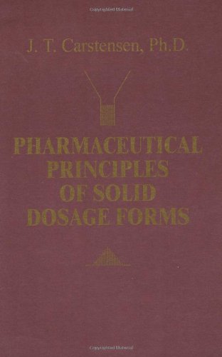 Stock image for Pharmaceutical Principles of Solid Dosage Forms for sale by Better World Books