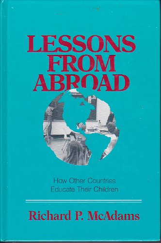 9780877629863: Lessons from Abroad: How Other Countries Educate Their Children