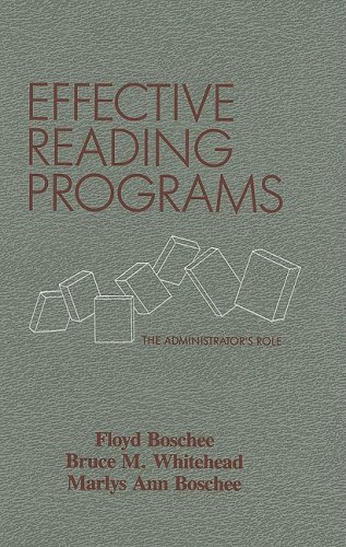 Imagen de archivo de Effective Reading Programs : The Administrator's Role a la venta por Better World Books