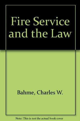 Stock image for Fire Service and the Law for sale by Bingo Used Books