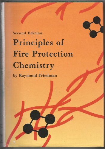 Stock image for PRINCIPLES OF FIRE PROTECTION CHEMISTRY for sale by Russ States